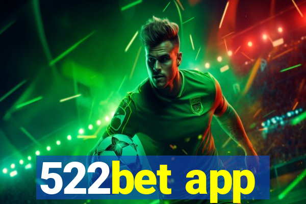 522bet app